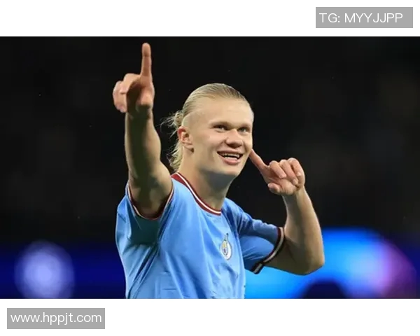 哈兰德欧冠赛场梅开二度助力球队晋级展现超级锋霸风采 哈兰德欧冠赛场梅开二度助力球队晋级展现超级锋霸风采